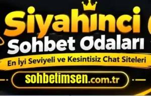 Siyahinci Sohbet Odaları